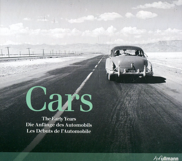 Бумажная книга «Cars: The Early Years / Die Anfange des Automobils / Les debuts de l'Automobile», автор Брайан Лабан - фото №1