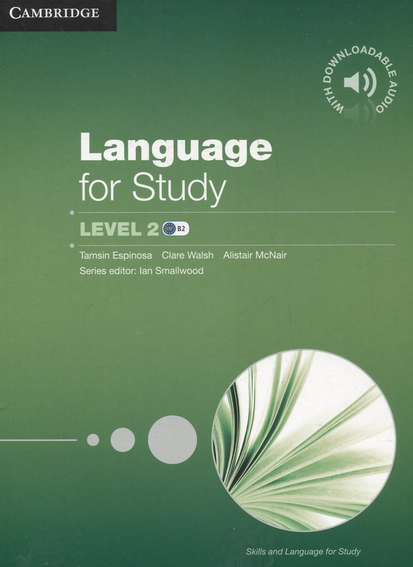 [object Object] «Language for Study 2. Student's Book with Downloadable Audio», авторів Темсін Еспіноса, Клер Уолш, Алістер Макнейр - фото №2 - мініатюра