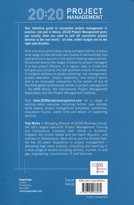 Бумажная книга «20:20 Project Management: How to Deliver on Time, on Budget and on Spec», автор Тони Маркс - фото №1