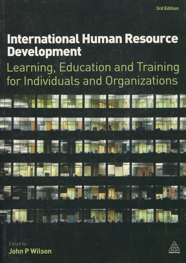 Паперова книга «International Human Resource Development: Learning, Education and Training for Individuals and Organizations», автор Джон П. Вілсон - фото №1