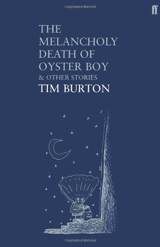 Бумажная книга «The Melancholy Death of Oyster Boy», автор Тим Бёртон - фото №1