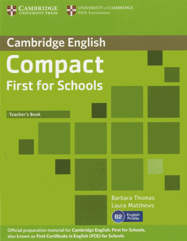 [object Object] «Compact First for Schools Teacher's Book», авторів Барбара Томас, Лаура Метьюз - фото №1