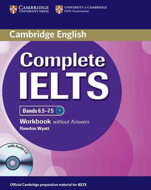 Паперова книга «Complete IELTS Bands 6.5-7.5 Workbook without Answers with Audio CD», автор Родон Уайатт - фото №1