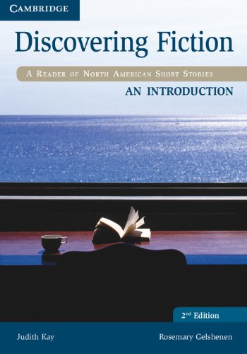 Бумажная книга «Discovering Fiction An Introduction Student's Book: A Reader of North American Short Stories», авторов Джудит Кей, Розмари Гелшенен - фото №1
