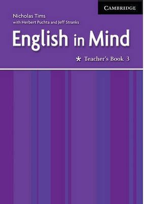 Бумажная книга «English in Mind 3 Teacher's Book», авторов Николай Тимс, Джефф Стрэнкс, Герберт Пухта - фото №1