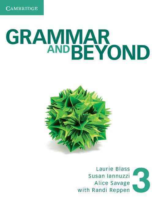 [object Object] «Grammar and Beyond Level 3 Student's Book», авторов Рэнди Реппен, Лори Бласс, Алиса Сэвидж - фото №1