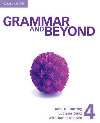 [object Object] «Grammar and Beyond Level 4 Student's Book», авторів Ренді Реппен, Джон Д. Бантінг, Лусіана Дініз - фото №1