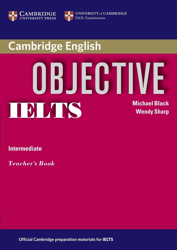 [object Object] «Objective IELTS Intermediate Teacher's Book», авторів Майкл Блек, Венді Шарп - фото №2 - мініатюра