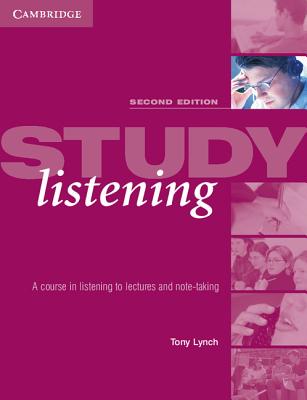 Паперова книга «Study Listening. A Course in Listening to Lectures and Note Taking», автор Тоні Лінч - фото №1
