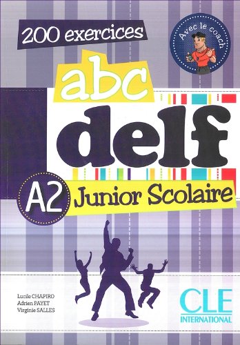 Бумажная книга «ABC Delf A2 Junior Scolaire (+DVD)», автор Люсиль Шапиро - фото №1