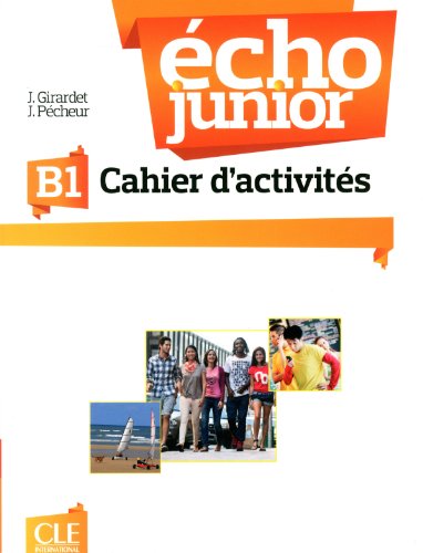 Паперова книга «Echo Junior B1. Cahier d'activites», автор Жакі Жирад - фото №1