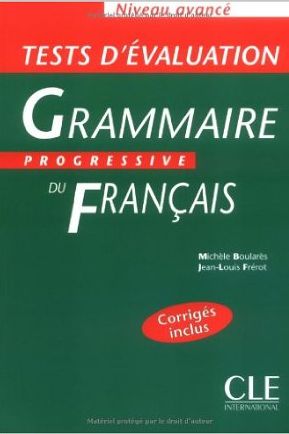 Бумажная книга «Grammaire progressive du francais Niveau avance. Tests d'evaluation», автор Майя Грегори - фото №1