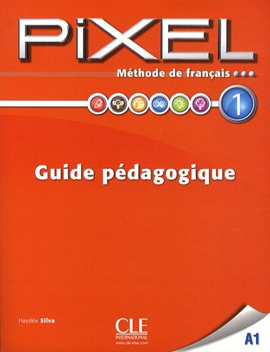 Бумажная книга «Methode de francais Pixel 1 A1. Guide pedagogique», автор Хайди Сильва - фото №1