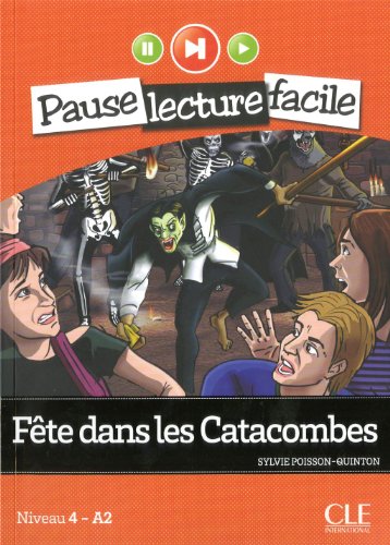 Бумажная книга «Fete dans les catacombes. Niveau 4 - A2 (+ CD)», автор Сильви Пуассона-Квинтон - фото №1