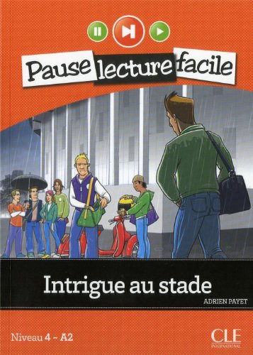 Бумажная книга «Intrigue au stade. Niveau 4 - A2 (+ CD)», автор Адриен Пайе - фото №1