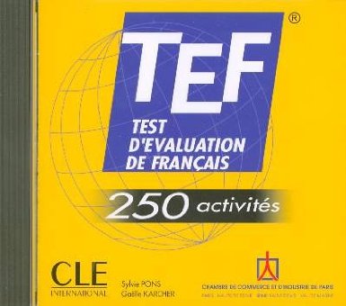 Бумажная книга «TEF. Test D'Evaluation de Francais. 250 Activites (Audio CD-ROM)», автор Сильвия Понс - фото №1