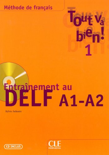 Бумажная книга «Tout va bien! 1. Entrainement au DELF A1-A2 (+ CD)» - фото №1