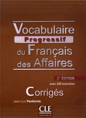 Бумажная книга «Vocabulaire progressif du francais des affaires. Corriges», автор Жан-Люк Пенфорнис - фото №1