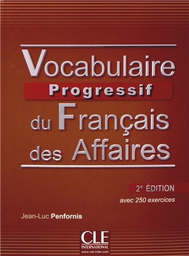 Бумажная книга «Vocabulaire progressif du francais des affaires», автор Жан-Люк Пенфорнис - фото №1