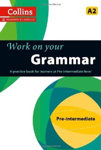 Паперова книга «Collins Work on Your Grammar. Pre-intermediate (A2). Book 1» - фото №1
