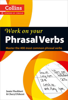 Паперова книга «Collins Work on Your Phrasal Verbs» - фото №1