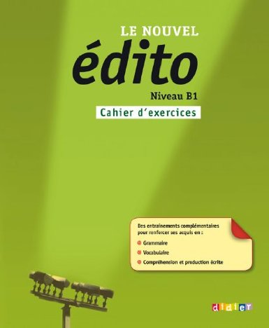 Бумажная книга «Le nouvel Edito B1. Сahier d'exercices», автор Элоди Хай - фото №1