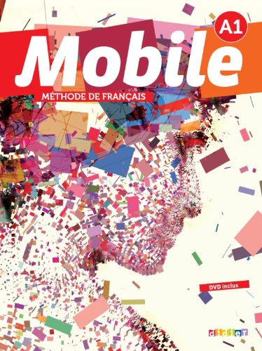 Бумажная книга «Mobile A1. Livre de l'eleve (+ DVD, CD)», автор Анна-Шарлотта Болингуз - фото №1