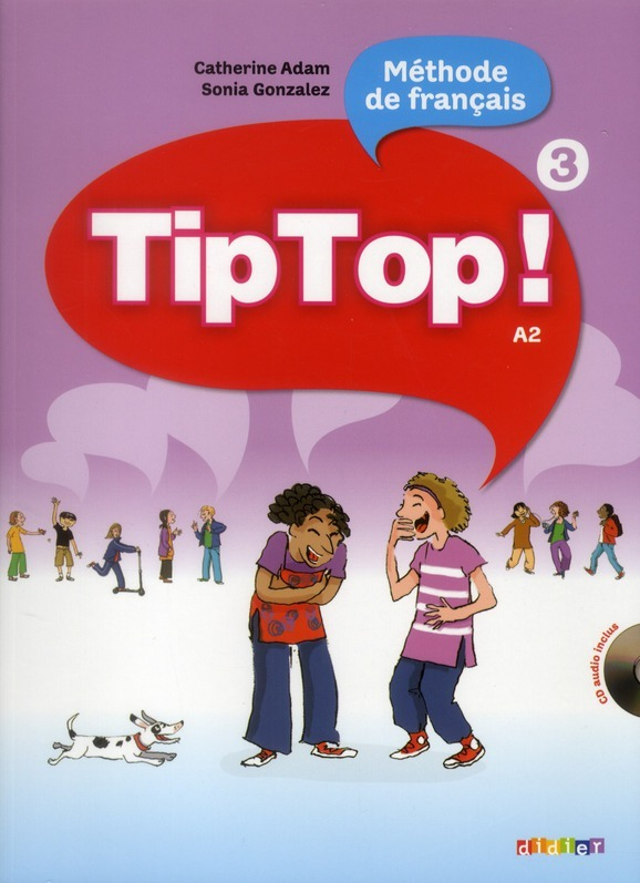 Бумажная книга «Tip Top. Livre De L'Eleve 3», автор Катерина Адам - фото №1
