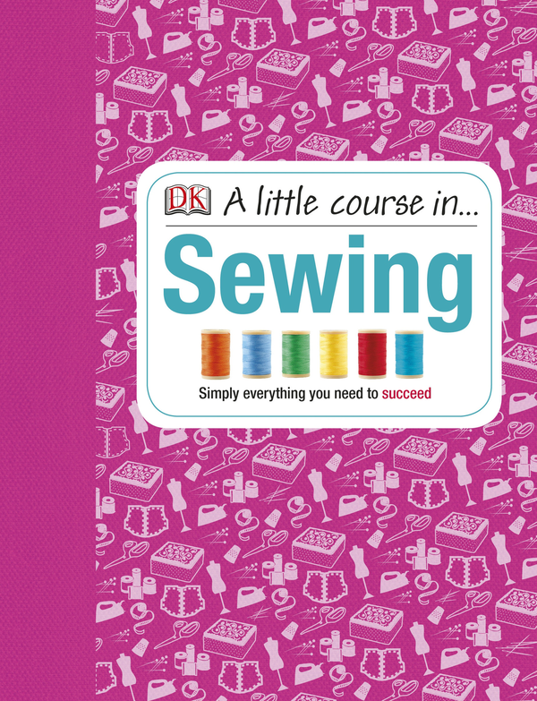 Бумажная книга «A Little Course in Sewing» - фото №1