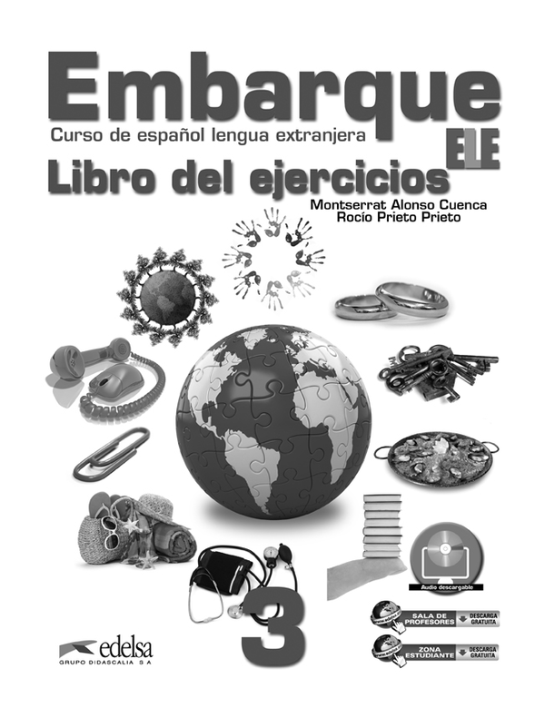 Бумажная книга «Embarque 3: Libro De Ejercicios», авторов Монсеррат Алонсо Куэнка, Росио Прието Прието - фото №1