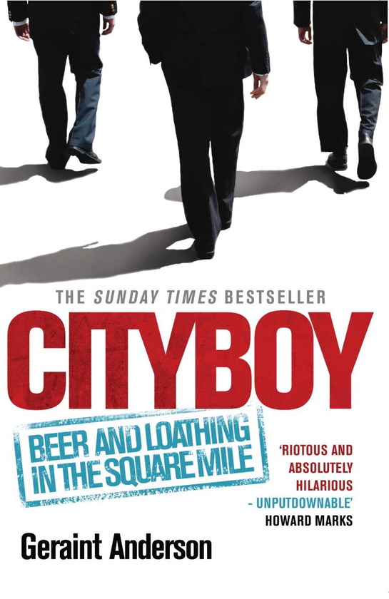 Бумажная книга «Cityboy: Beer and Loathing in the Square Mile», автор Герэинт Андерсон - фото №1