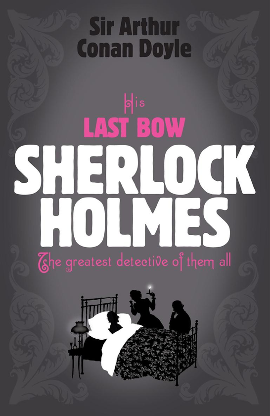Бумажная книга «Sherlock Holmes: His Last Bow», автор Артур Конан Дойл - фото №1