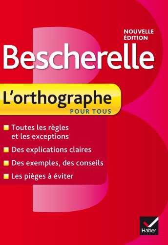 Паперова книга «Bescherelle: L'Orthographe Pour Tous. Nouvelle Edition», автор Клод Каннас - фото №1