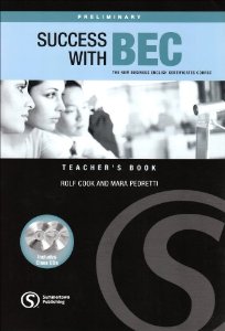 Бумажная книга «Success with BEC: Preliminary Teacher's Book. The New Business English Certificates», автор Ролф Кук - фото №1