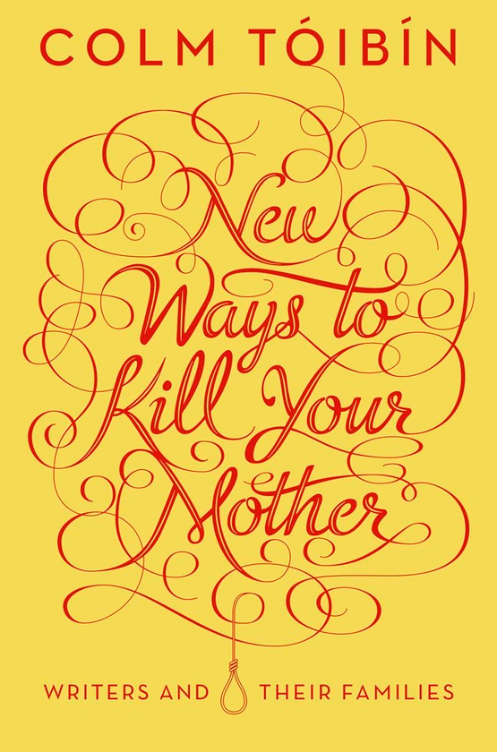 Бумажная книга «New Ways to Kill Your Mother», автор Колм Тойбин - фото №1