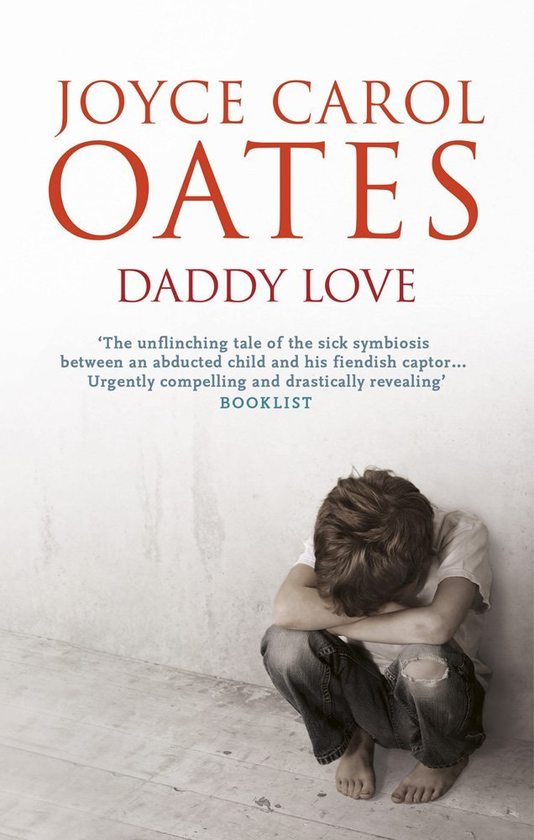 Бумажная книга «Daddy Love», автор Джойс Кэрол Оутс - фото №1