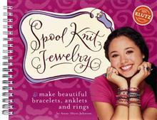 Бумажная книга «Spool Knit Jewelry: Make Beautiful Bracelets, Anklets, and Rings», автор Анна Джонсон - фото №1