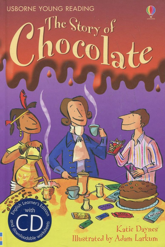 Бумажная книга «The Story of Chocolate (+ CD)», автор Кэйти Дэйнс - фото №1