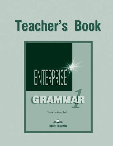 Паперова книга «Enterprise: Grammar Level 1. Teacher's Book», авторів Вірджинія Еванс, Дженні Дулі - фото №1