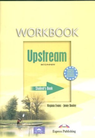 Бумажная книга «Upstream Beginner A1+ Workbook», авторов Вирджиния Эванс, Дженни Дули - фото №1