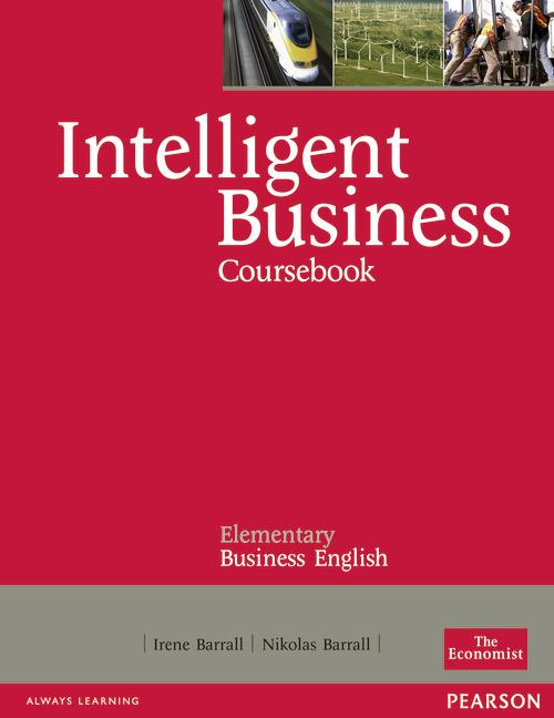 [object Object] «Intelligent Business Elementary Coursebook : Elementary Business English», автор Ірен Баррел - фото №1