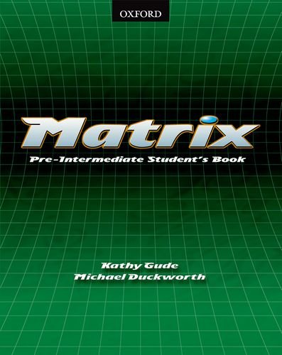 [object Object] «Matrix: Student's Book Pre-intermediate Level», авторів Кеті Гайд, Майкл Дакворс, Джейн Вайлдман - фото №1