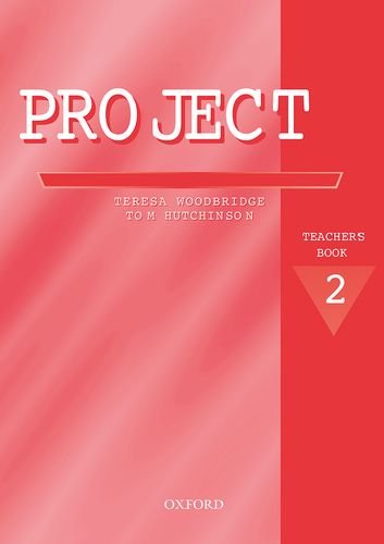 [object Object] «Project: Teacher's Book Level 2», авторов Тереза Вудбридж, Том Хатчинсон - фото №1