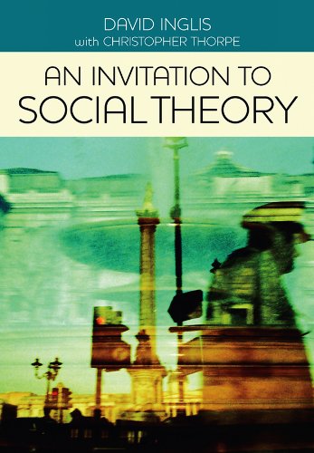 Паперова книга «An Invitation to Social Theory», авторів Девід Інгліс, Крістофер Торп - фото №1