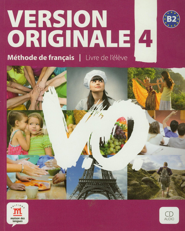 Бумажная книга «Version Originale 4: Livre De L'Eleve (+ CD)», автор Кристин Клежевски - фото №1