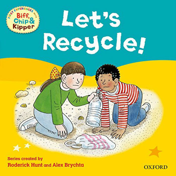 Паперова книга «Oxford Reading Tree Read With Biff, Chip, and Kipper. First Experiences Let's Recycle!», автор Род Хант - фото №1