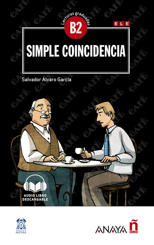 Бумажная книга «Lecturas Graduadas B2: Simple coincidencia+audio descargable», автор Сальвадор Гарсия - фото №1