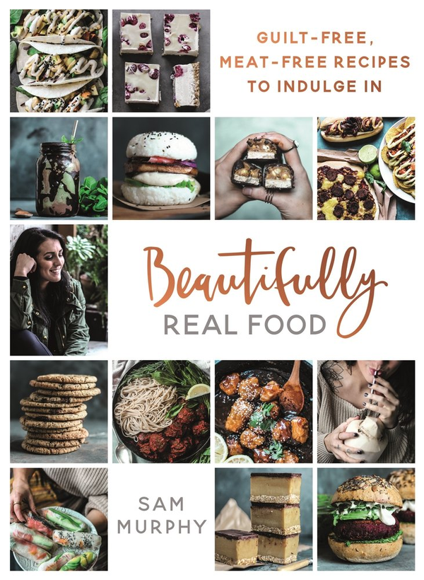 Паперова книга «Beautifully Real Food», автор Сем Мерфі - фото №1