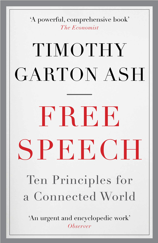 Паперова книга «Free Speech. Ten Principles for a Connected World», автор Тімоті Гартон Еш - фото №1