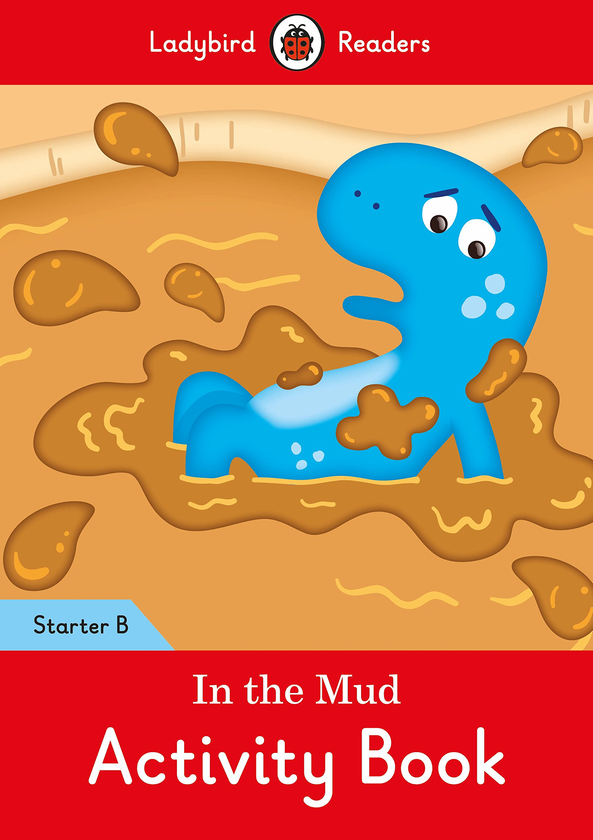 Бумажная книга «Ladybird Readers Starter B In the Mud Activity Book» - фото №1